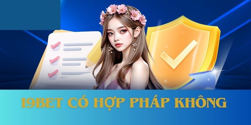 I9BET Có Hợp Pháp Không? Và Câu Trả Lời Dành Cho Người Chơi 