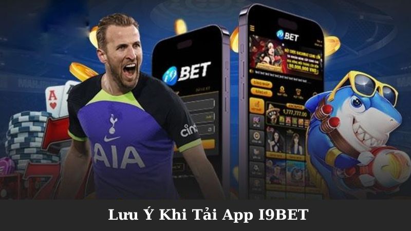 Lưu ý khi tải app