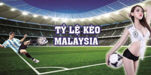 Tỷ Lệ Kèo Malaysia Là Gì? Kinh Nghiệm Chơi Kèo Malaysia Hay